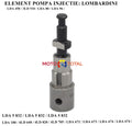  ELEMENT POMPA IJECTIE: LOMBARDINI / LDA 450 / 3LD 510 / LDA 80 / LDA 96 / LDA 100 / 4LD 640 / 4LD 820 / 4LD 705 / LDA 672 / LDA 673 / LDA 674 / LDA 832 / LDA 833 / 5LD 675 / 5LD 825 / LDA 904 / LDA 914 / 8LD 600 / 8LD 665 / 8LD 740 / 9LD 560 / 9LD 625