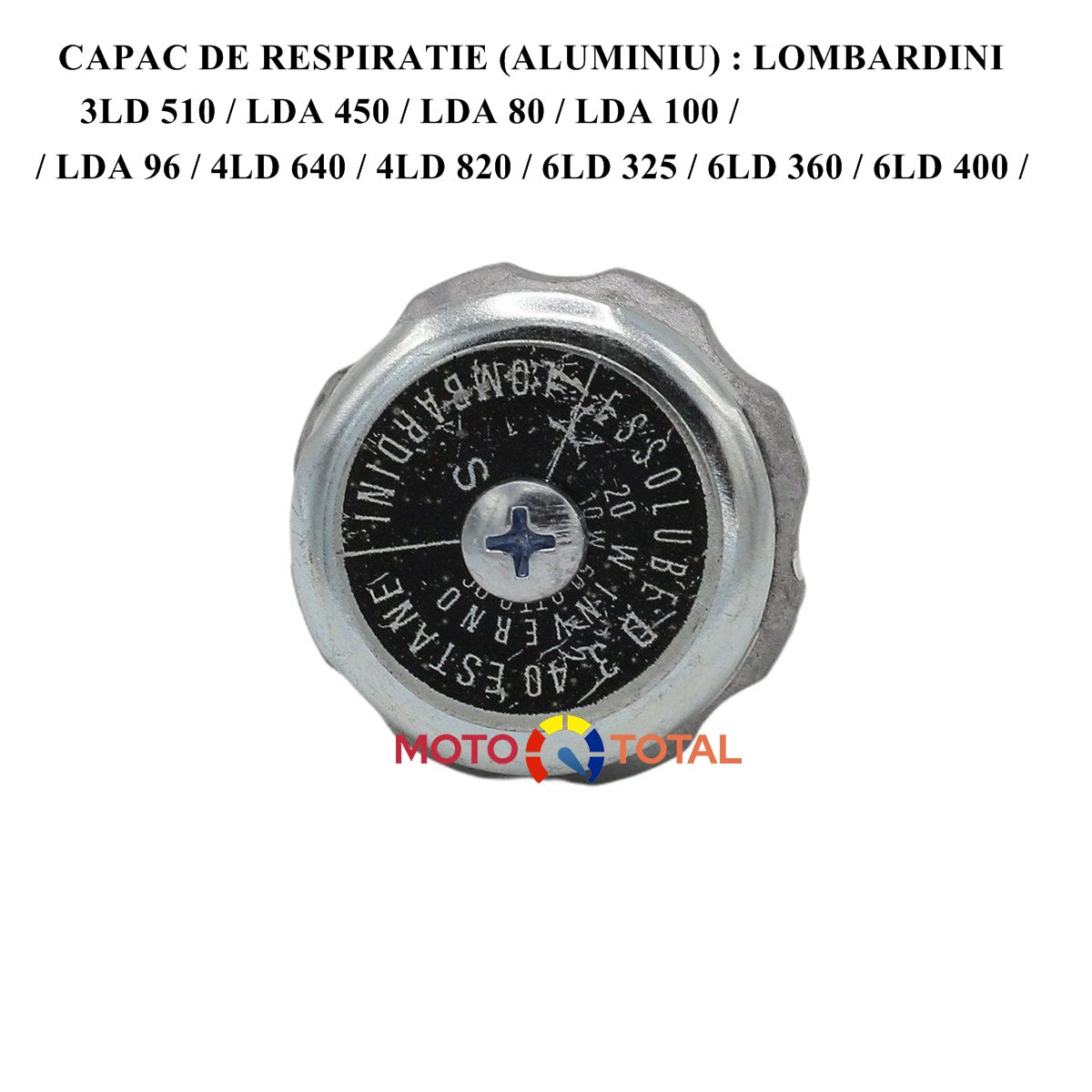 CAPAC DE RESPIRATIE (ALUMINIU) : LOMBARDINI / 3LD 510 / LDA 450 / LDA 80 / LDA 100 / LDA 96 / 4LD 640 / 4LD 820 / 6LD 325 / 6LD 360 / 6LD 400