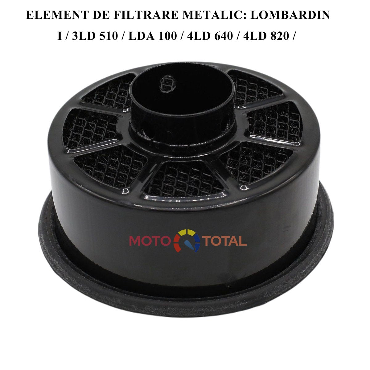 ELEMENT DE FILTRARE METALIC: LOMBARDINI / 3LD 510 / LDA 100 / 4LD 640 / 4LD 820 /